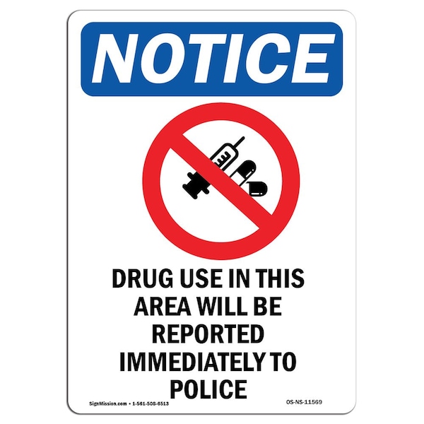 Safety Sign, OSHA Notice, 5" Height, Drug Use In This Area Sign With Symbol, Portrait, 10PK